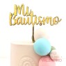 Cake Topper Plaqui Mi Bautismo